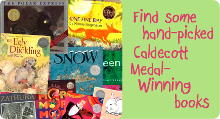 Find some hand-picked Caldecott Medal-winning books Find some hand-picked Caldecott Medal-winning books